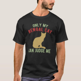 Funny Bengal Cat T Shirt