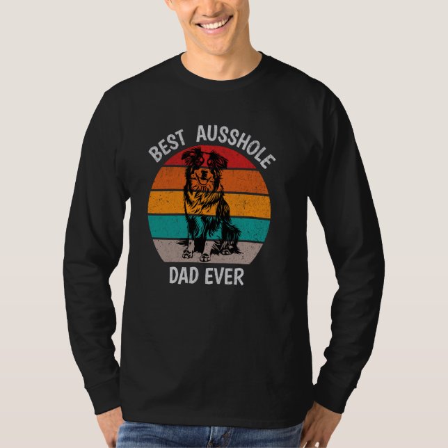 Funny Best Ausshole Pappa Australian shepherd A T Shirt (Framsida)