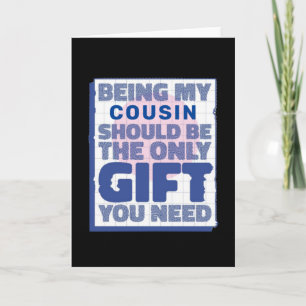 Funny Best Gift for Cousin Kort