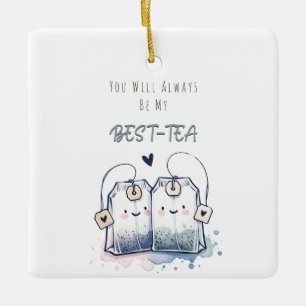 Funny Best-Tea Pun Humor Friend Grattis på födelse Julgransprydnad Keramik