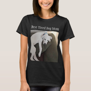 Funny Best Tired Mamma Cute Hund Black T Shirt