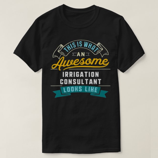Funny bevattningskonsult för Fantastisk-jobb T Shirt (Design framsida)