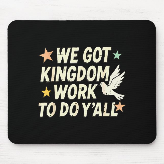 Funny Bible Verse Christian We Got Kingdom Work To Musmatta (Framsidan)