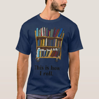 Funny bibliotekarie Bibliotek Assistant Gift T Shirt