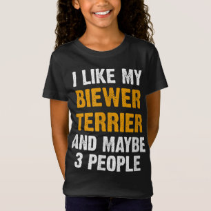 Funny Biewer Terrier Quote Hundägare Say Biewer T Shirt