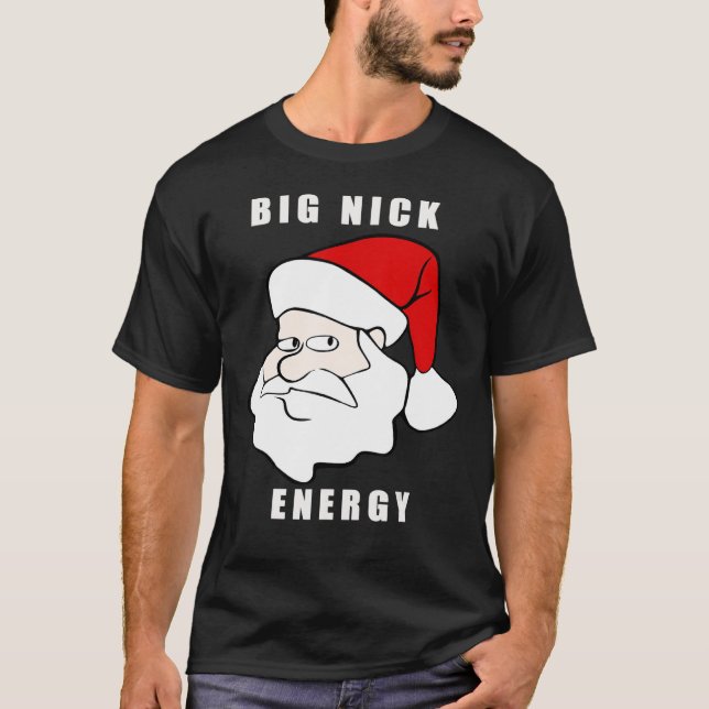 FUNNY BIG NICK ENERGY T SHIRT (Framsida)