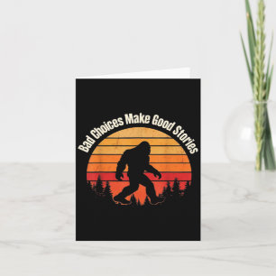 Funny Bigfoot Bad Choices Gör Bra Stories Retro Kort