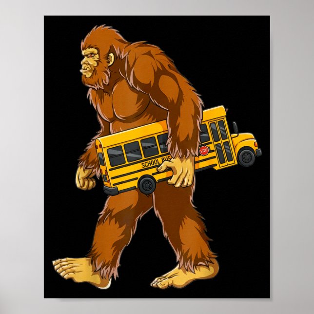 Funny Bigfoot Bus Driver Sasquatch School Bus Love Poster (Framsidan)