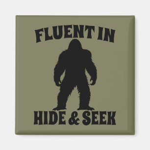 Funny Bigfoot - Fluent in Göm and Seek Magnet