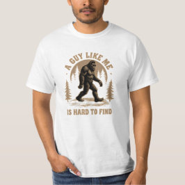 Funny Bigfoot Guy T Shirt