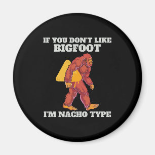Funny Bigfoot Nacho-typ Magnet
