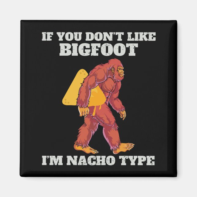 Funny Bigfoot Nacho-typ Magnet (Framsidan)