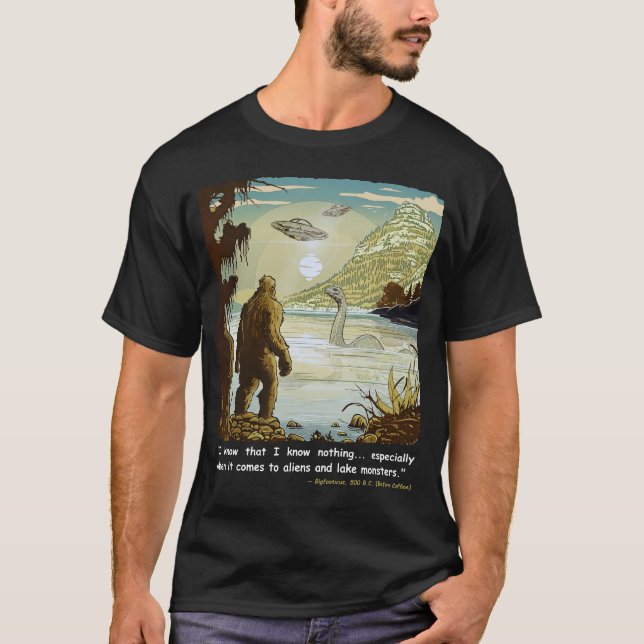 Funny Bigfoot Philosophy Loch Ness Monster UFO T Shirt (Framsida)