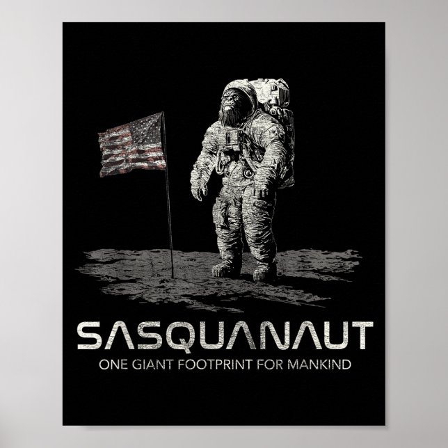Funny Bigfoot Sasquatch Space Sasquanaut  Poster (Framsidan)