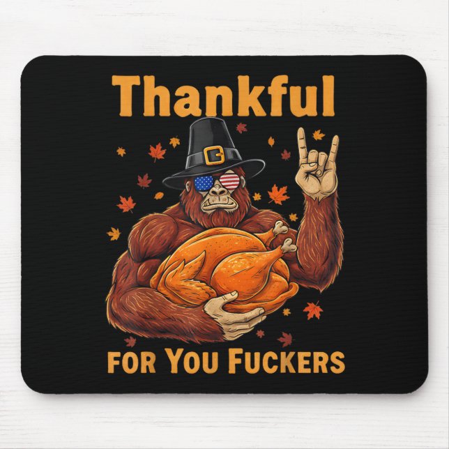 Funny Bigfoot Thanksgiving Thankful For You Forers Musmatta (Framsidan)