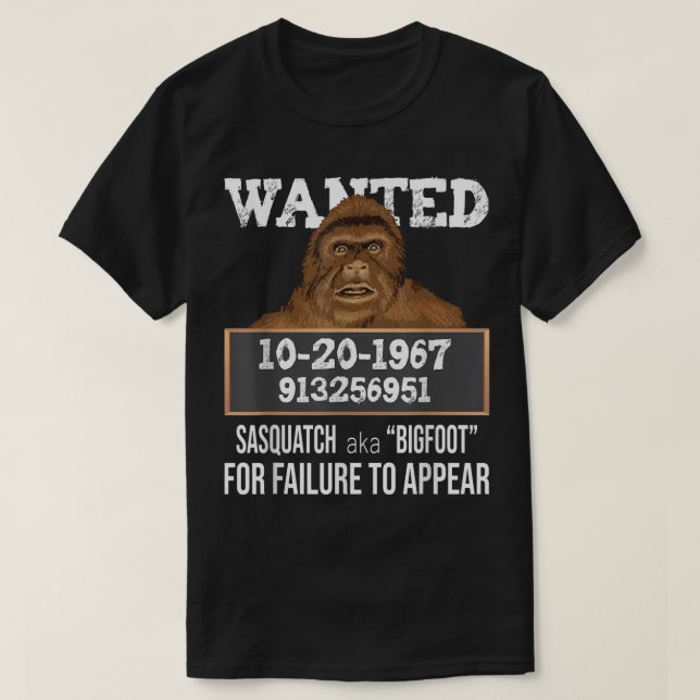 Funny Bigfoot Wanted Poster Design T Shirt (Design framsida)