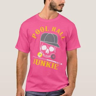 Funny Billiard Bassäng Hall Junkie T Shirt