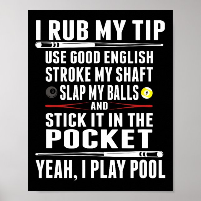 Funny Billiard Cue Boll I Rub My Tip Poster (Framsidan)