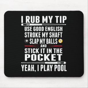 Funny Billiard I Rub My Tip Musmatta