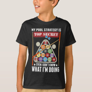 Funny Billiard Strategy Cue Snooker Bassäng Playe T Shirt