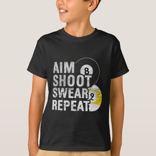 Funny Billiards Aim Shoot Swear T Shirt (Framsida)