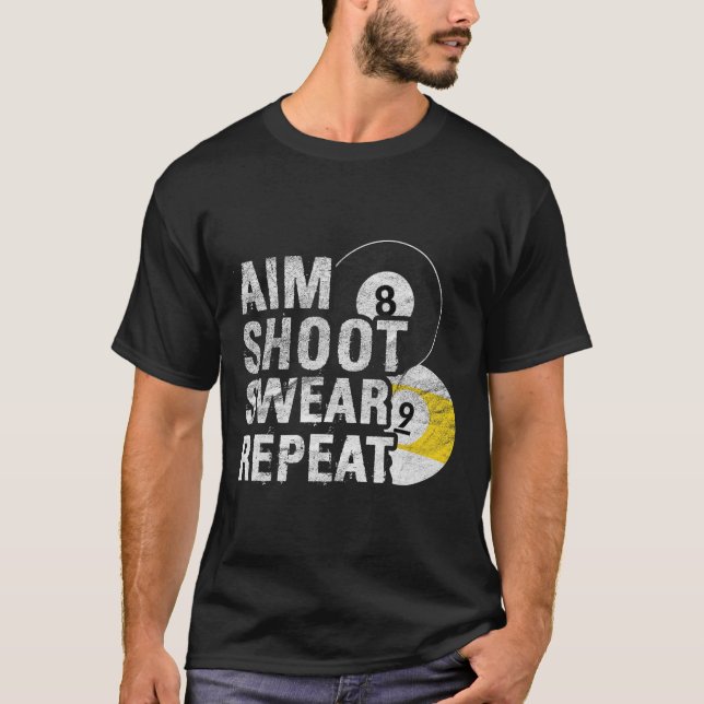 Funny Billiards Aim Shoot Swear T Shirt (Framsida)