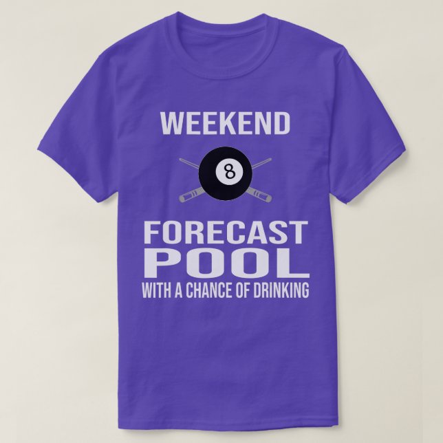 Funny Billiards t Weekend Forecast  Shirt (Design framsida)