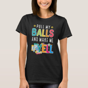 Funny Bingo För manar Women Lucky Bingo Älskare Ca T Shirt