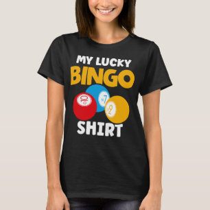 Funny Bingo Gamer Lucky Bingo T Shirt