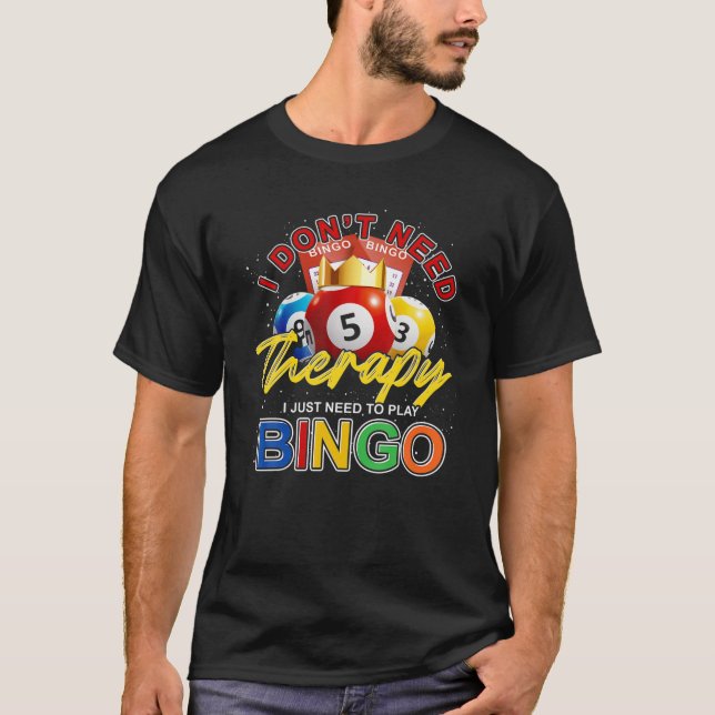 Funny Bingo Player Gift Gambling Älskare Lottery W T Shirt (Framsida)