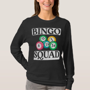 Funny Bingo Squad Say Bingo T Shirt