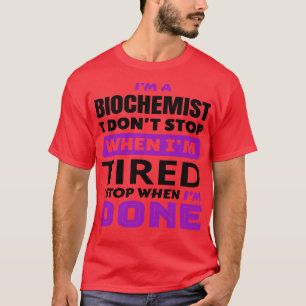 Funny Biochemist Ord Im A Biochemist-jobbtitel T Shirt
