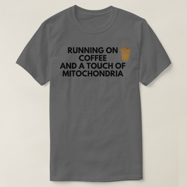 Funny Biology och Coffee Mitochondria T Shirt (Design framsida)