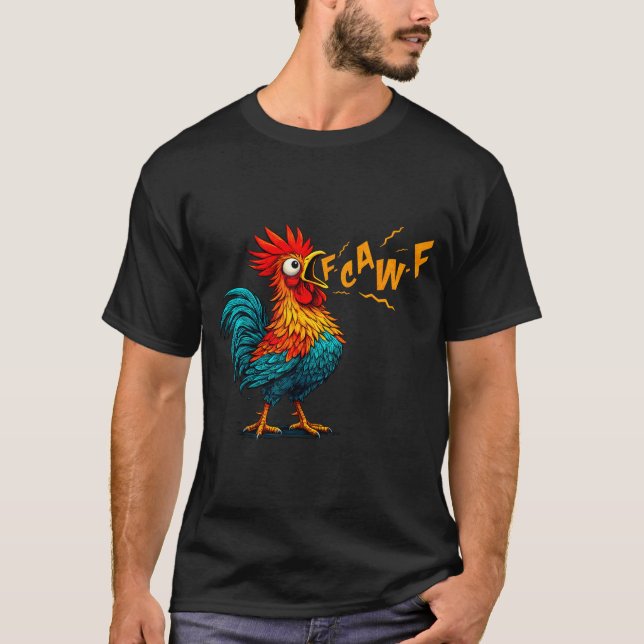 Funny Bird Fcawf Chicken F Caw F Rooster Whisperer T Shirt (Framsida)