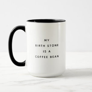 Funny Birth Stone Coffee Älskare Humor Mugg