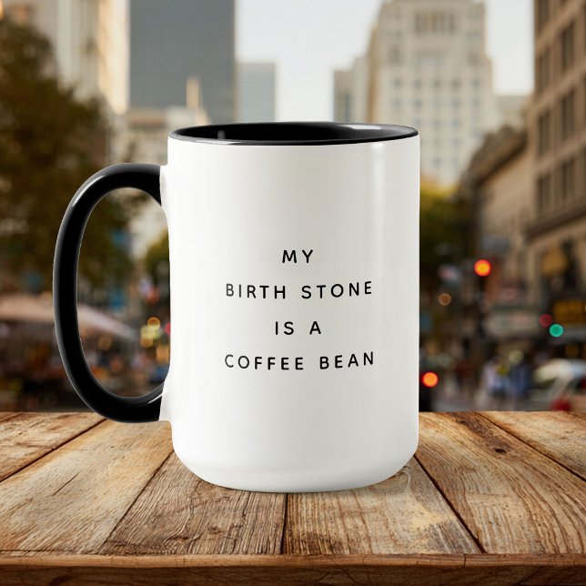 Funny Birth Stone Coffee Älskare Humor Mugg (Skapare uppladdad)