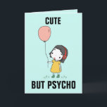 FUNNY BIRTHDAY CARD FOR SISTER, CUTE MEN PSYCHO KORT<br><div class="desc">SJÄLV MEN PSYCHO BIRTHDAY CARD FÖR SISTER. FUNNY MEDDELANDE INSIDE.</div>
