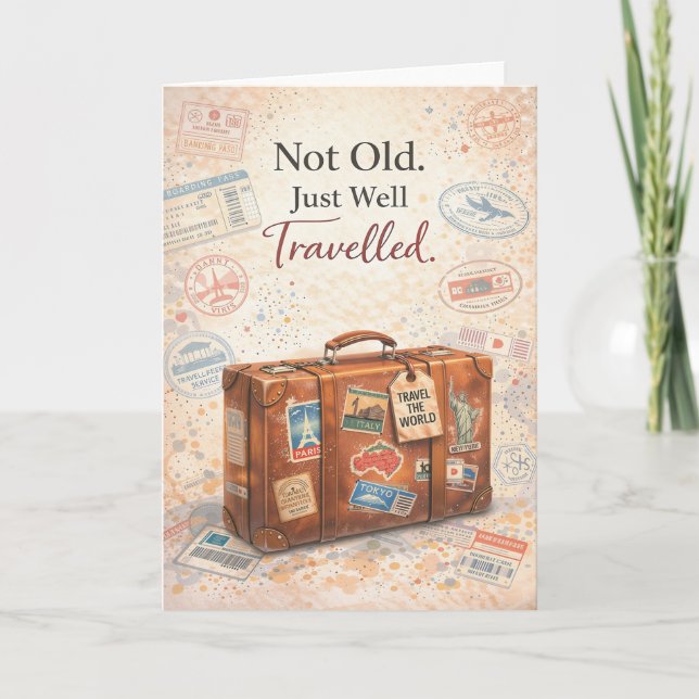 Funny Birthday Card – Not Old Just Well Travelled Kort (Framsida)