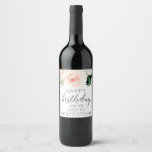 Funny Birthday Gift for Women Vinflaska Etikett<br><div class="desc">De vackra vin-märkena gör perfekten till vilken ålder som helst!</div>