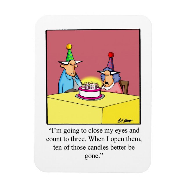 Funny Birthday Humor Magnet Gift (Vertikal)