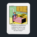 Funny Birthday Humor Magnet Gift<br><div class="desc">Njut av att sprida skratten med superskojets humor-magnetgåva av karikatyrtecknaren Bill Abbott. Underligt lustigt och något sarkastiskt tecknade figurer i situationer med superskoj som säkert ger ett leende till någons ansikte. Underbar roligt för de underbart roliga, något sarkastiska tecken du känner! Bill Abbott's tecknad "Spectickles", den internationellt syndikerade tecknaden, har...</div>