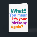 FUNNY BIRTHDAY IGAIN KORT<br><div class="desc">roligt födelsedagshälsningskort</div>