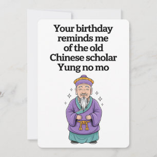 Funny Birthday Old Chinese Scholar Yung No Mo Julkort