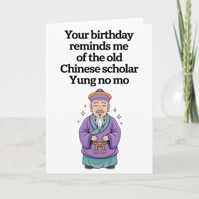 Funny Birthday Old Chinese Scholar Yung No Mo Kort (Framsida)
