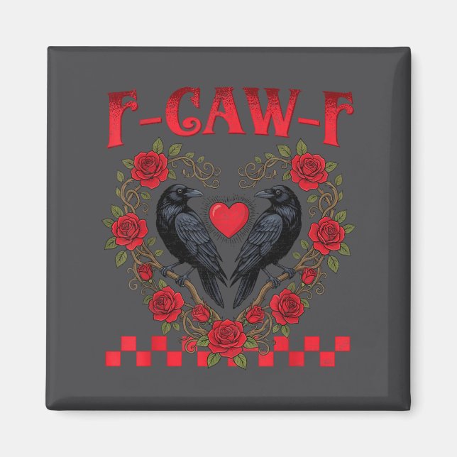 Funny Black Bird F-caw-f Anti Valentines Day Singl Magnet (Framsidan)