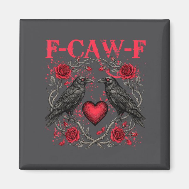 Funny Black Bird F-caw-f Anti Valentines Day Singl Magnet (Framsidan)