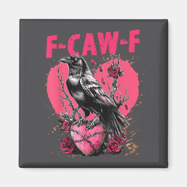 Funny Black Bird F-caw-f Anti Valentines Day Singl Magnet (Framsidan)