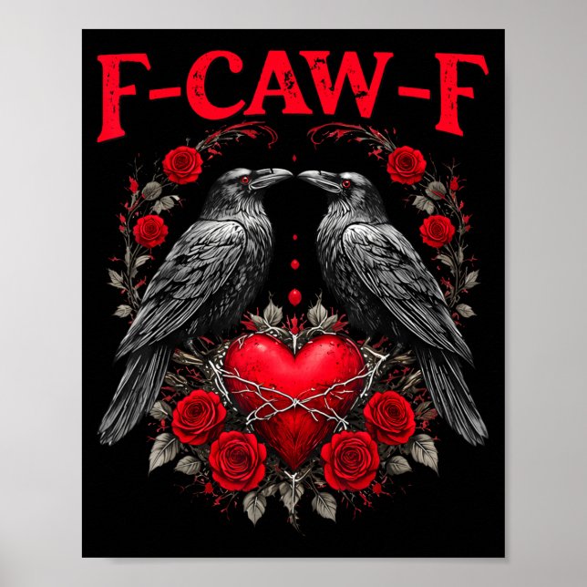 Funny Black Bird F-caw-f Anti Valentines Day Singl Poster (Framsidan)