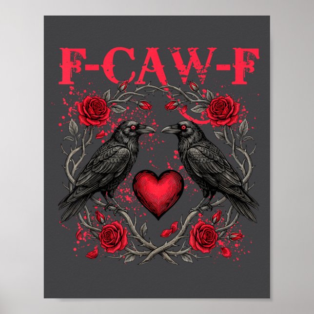 Funny Black Bird F-caw-f Anti Valentines Day Singl Poster (Framsidan)