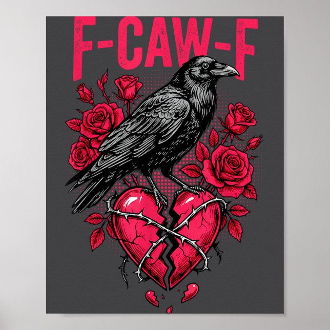 Funny Black Bird F-caw-f Anti Valentines Day Singl Poster (Framsidan)